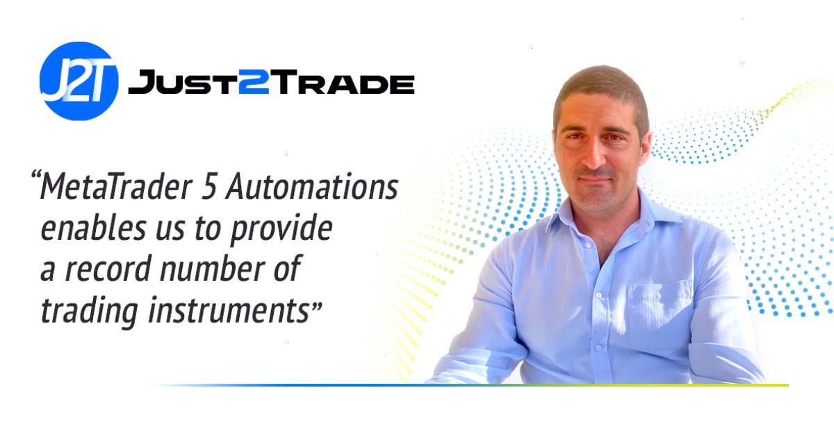 MT4_metatrader4官网_增值工具配套服务与辅助功能入口：Just2Trade：\"MetaTrader 5 自动化使我们能够提供创纪录数量的交易工具\"（封面配图）